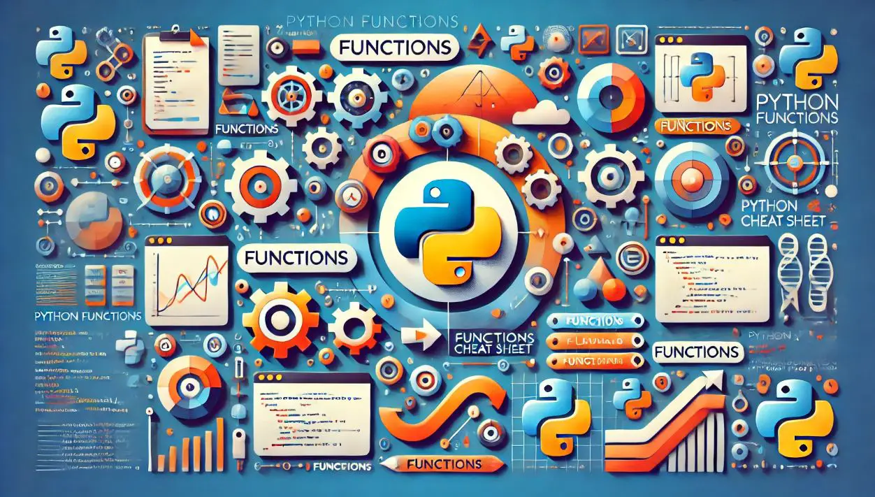 Python Functions Cheat Sheet: Simplified Reusable Code